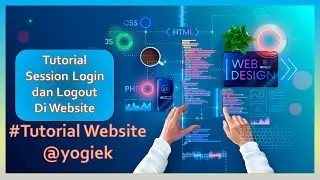 17. Tutorial Membuat Session Login dan Logout di Website | Tutorial Pemrograman Web