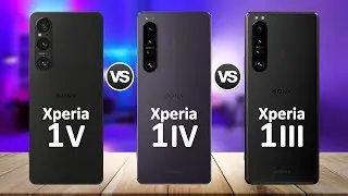 Sony Xperia 1 V vs Sony Xperia 1 IV vs Sony Xperia 1 III