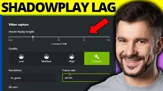 How To Fix ShadowPlay Recordings Lagging & Stuttering