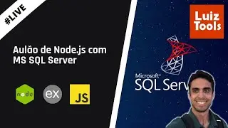 [Live] Aulão de Node.js com MS SQL Server