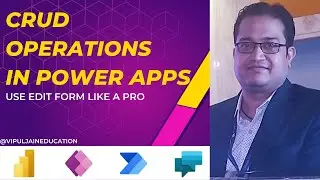 Use Edit form like a PRO in Power Apps (CRUD Operations in Power Apps)