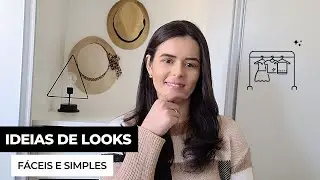 05 ideias de looks para quando você não sabe o que vestir 😍