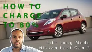 How to Charge 80% Nissan Leaf - Prolong the Battery Life