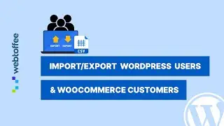 How to Import/Export WordPress Users or WooCommerce Customers (Free plugin)