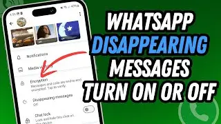 Whatsapp disappearing messages Turn ON or OFF | Full Guide