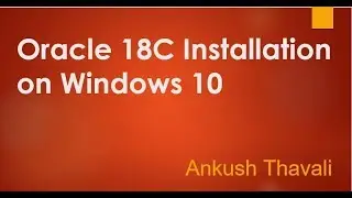 Oracle 18c database installation on windows