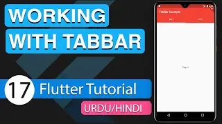 17 - Working With TabBar Flutter | Android Studio Tutorial 2020 | Hindi/Urdu