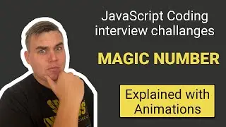 MagicNumber | JavaScript Coding Interview Exercise | Explained Step by Step