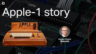 SmartyKit webinar: Apple-1 story & how it works