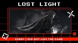 Lost Light - not everything free is good