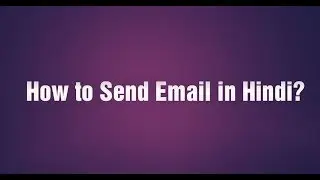 How to send email in Hindi Language