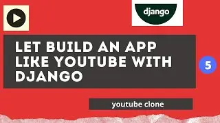 lets create a video management system like youtube with django #5