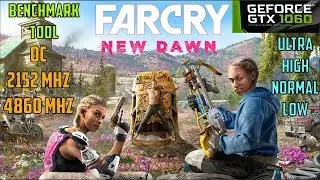 FARCRY NEW DAWN GTX 1060 FPS BENCHMARK TOOL 1080P