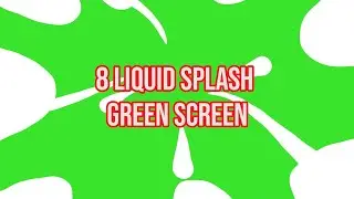 8 Liquid Splash Transitions Green Screen Effect || By Green Pedia