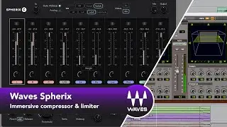 Waves Spherix Immersive Compressor & Limiter - First Look