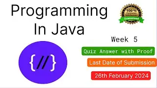 NPTEL Programming in Java Week 5 Quiz answers with detailed proof of each answer