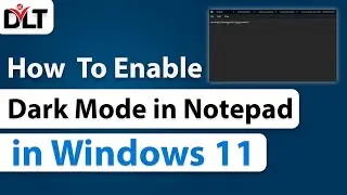 How to Enable Dark Mode in Notepad on Windows 11