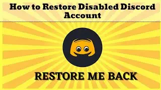 How to Restore Disabled Discord Account in (1 Minute)