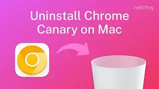 How to uninstall Chrome Canary on Mac