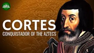 Hernan Cortes – Conquistador of the Aztecs Documentary