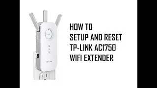 How to Reset and Setup Wifi Extender TP-Link AC1750