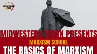 Marxism School | Basics of Marxism 6: JV Stalin's Dialectical and Historical Materialism