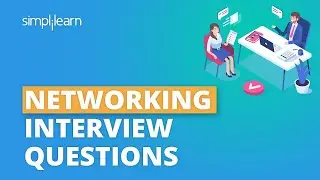 Top 10 Networking Interview Questions And Answers | Networking Interview Preparation | Simplilearn