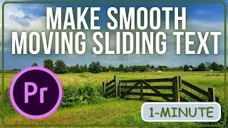 Premiere Pro ：How to Make Smooth Moving Sliding Text 2023