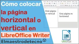 Cómo colocar la página horizontal o vertical en  LibreOffice Writer. También OpenOffice.