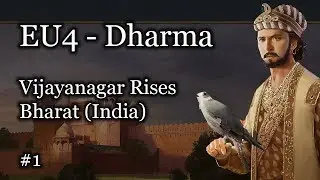 EU4 Dharma - Vijayanagar Rises Let's Play Ep. 1 - Europa Universalis 4 Forming India (Bharat)