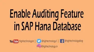 Enable Auditing Feature in SAP Hana | Audit Policy in SAP Hana