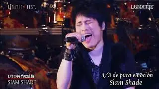 1/3 No Junjou Na Kanjou - SIAM SHADE (Sub. Español)