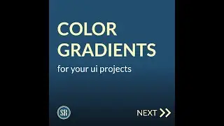 Color Gradients for UI UX Projects | UI UX Trends Part 01