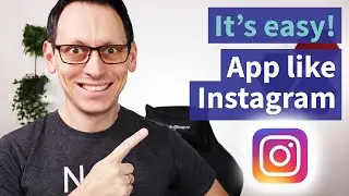 How To Create An App Like Instagram - Easy, Fast, Anyone Can Do It - No Coding Required