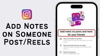 How To Add Note On Instagram Posts and Reels | Put Notes On Someone Instagram Posts