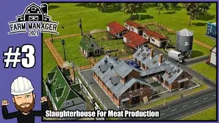 Farm Manager 2021 Campaign #3 - Slaughterhouse for Meat Production - Full Release