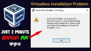 Oracle VM Virtualbox Needs the Microsoft Visual C++ 2019 Redistributable | Ethical hacking Bangla