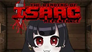 【The Binding of Isaac: Repentance】Today's plan is no plan