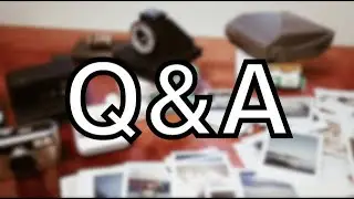 Q&A - Your questions about photography answered (and other stuff)