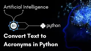 Convert Text to Acronyms in Python - A Complete Guide