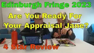 Appraisal 4 Stars (Ed Fringe 2023) Day 7 Review 1