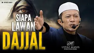 Ustaz Manis :: Siapa Lawan Dajjal