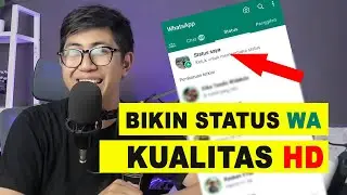 Cara Membuat Status WhatsApp Kualitas HD 2023