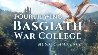 Soaring with Dragons at Basgiath War College | FOURTH WING Inspired Cinematic Music & Ambience