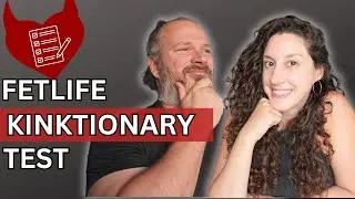 Testing My Boyfriend's Knowledge | FETLIFE KINKTIONARY