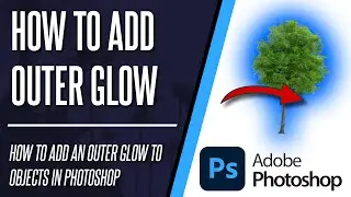 How to Add an Outer Glow to Objects in Photoshop