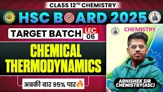 4. Chemical Thermodynamics L- 6 Class12th || Target Batch 2024 ||  By :- Abhishek Sir Chemistry ASC