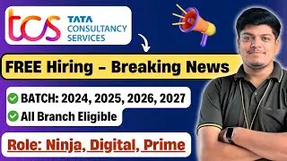 TCS FREE Hiring | 2024, 2025, 2026, 2027 BATCH | TCS Ninja, Digital, Prime | TCS Codevita Updates