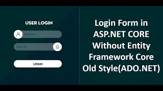 Login Form without Entity Framework in ASP.NET CORE