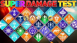 What is the BEST SUPER for Total Damage? (Damage Testing) | Destiny 2 The Final Shape